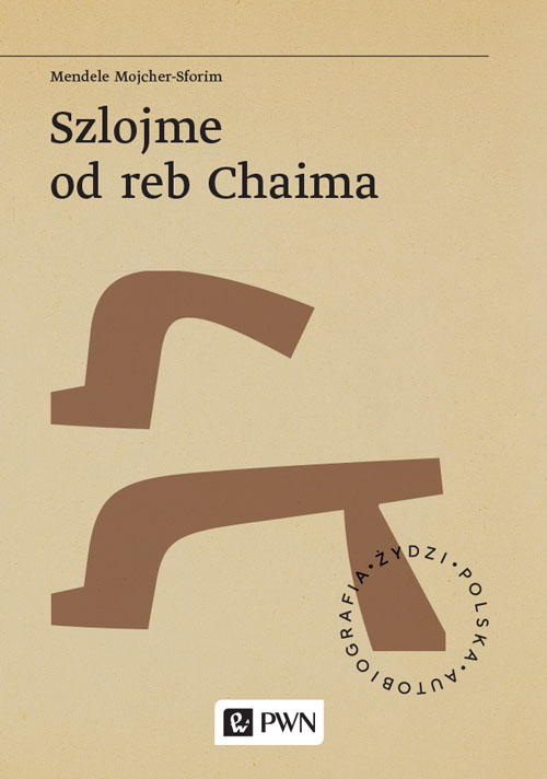 Okładka książki Szlojme od reb Chaima. Obraz życia żydowskiego na Litwie